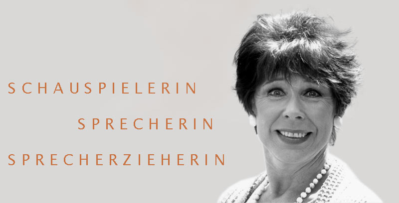 Schauspielerin Sprecherin Sprecherzieherin